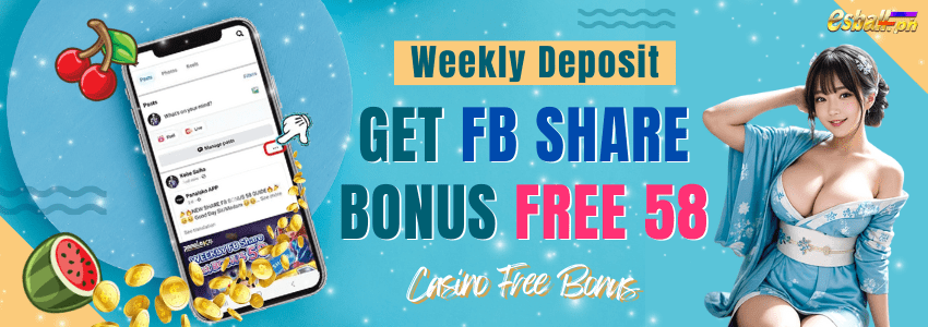 FB Bonus Free 58 para sa Lingguhang Deposito