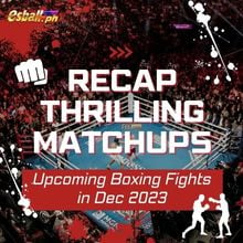 Recap Thrilling Matchups: Upcoming Boxing Fights in Dec 2023