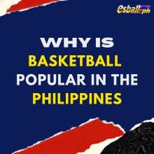 Bakit Popular ang Basketball sa Pilipinas?