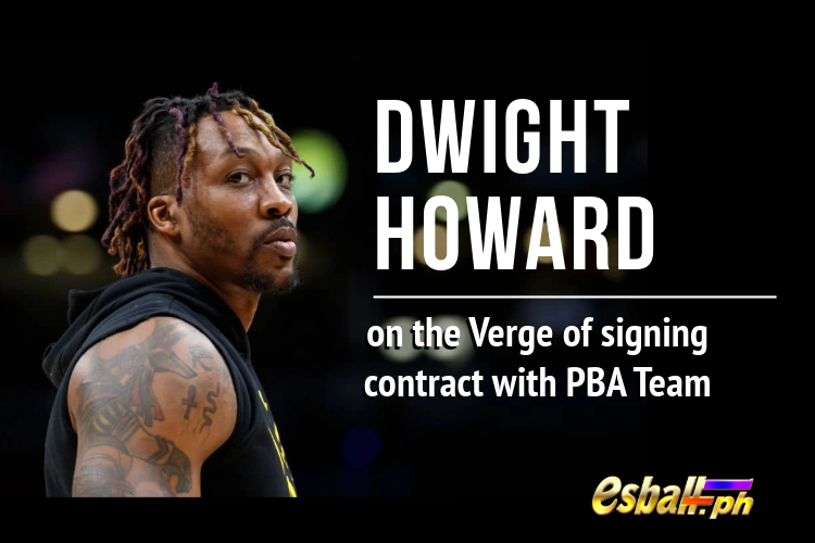 Dwight Howard on the Verge of Signing Contract with PBA Team